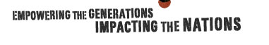 Empowering the Generations, Impacting the Nations